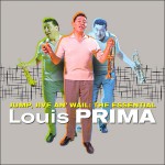 Buy Jump, Jive An' Wail: The Essential Louis Prima
