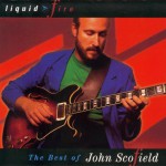 Buy Liquid Fire: The Best Of John Scofield