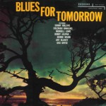 Buy Blues For Tomorrow (Vinyl)