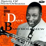 Buy The Spirit Of New Orleans: The Genius Of Dave Bartholomew CD1