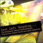 Buy Best Left Unspoken... Vol. 1: Pollex Christi And Other Selections