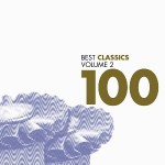 Buy Best Classics 100, Volume 2 CD2