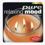 Buy Pure Relaxing Mood - For Yoga, Spa & Pilate CD2