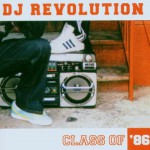 Buy DJ Revolution - Class Of '86