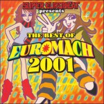 Buy Super Eurobeat Presents The Best Of Euromach 2001 CD1