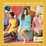 Buy Charlie Faye & The Fayettes