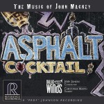 Buy Asphalt Cocktail: The Music Of John Mackey