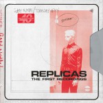 Buy Replicas (The First Recordings)