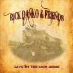 Buy Rick Danko & Friends: Live At The Iron Horse