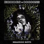 Buy Echoes & Cocoons