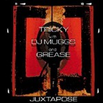 Buy Juxtapose (with DJ Muggs & Grease)