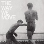 Buy The Way We Move (With The Law)