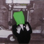 Buy 2 Many Dj's: As Heard On Radio Soulwax Pt. 7