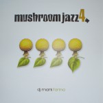 Buy Mushroom Jazz 4 (Mixed By Mark Farina)