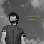 Buy How Good It Wa (EP)