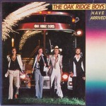 Buy The Oak Ridge Boys Have Arrived (Vinyl)