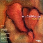 Buy IRMA Chill Out Cafe' Volume Due (Vol. 2)