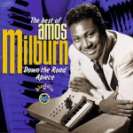 Buy The Best Of Amos Milburn: Down The Road Apiece