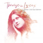 Buy Aimer C'est Tout Donner - Therese De Lisieux