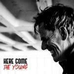 Buy Here Come the Young