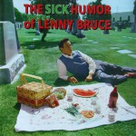 Buy The Sick Humor Of Lenny Bruce (Vinyl)
