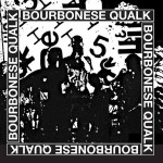 Buy Bourbonese Qualk 1983-1987