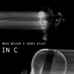 Buy Maya Beiser X Terry Riley: In C