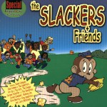 Buy The Slackers & Friends