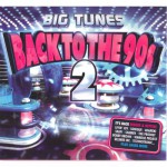 Buy Big Tunes Back To The 90's Vol. 2 CD1