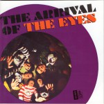 Buy The Arrival Of The Eyes: Complete Recordings 1965-66