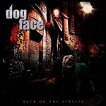 Purchase Dogface Back On The Streets