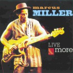 Purchase Marcus Miller Marcus Mille: Live & More