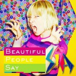 Buy Beautiful People Say (Feat. David Guetta) (CDS)