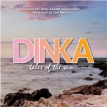 Purchase Dinka Tales Of The Sun (Dj Edition Extended Versions)