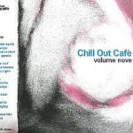 Buy IRMA Chill Out Cafe' Volume Nove (Vol. 9) CD1