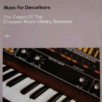 Buy Music For Dancefloors: The Cream Of The Chappell Music Library Sessions