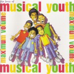 Buy The Best Of Musical Youth ...Maximum Volume