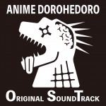 Buy Anime Dorohedoro Original Soundtrack