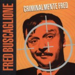 Buy Criminalmente Fred