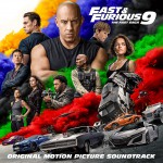 Buy Fast & Furious 9: The Fast Saga (Original Motion Picture Soundtrack)