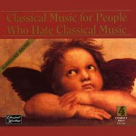 Buy Classical Music For People Who Hate Classical Music CD2