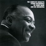 Buy The Complete Roulette Studio Recordings Of Count Basie And His Orchestra CD1