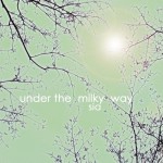 Buy Under The Milky Way (CDS)