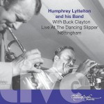 Buy Live At The Dancing Slipper Nottingham (With Buck Clayton) CD1