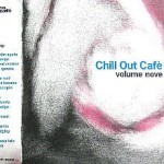Buy IRMA Chill Out Cafe' Volume Nove (Vol. 9) CD2