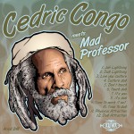 Buy Cedric Congo Meets Mad Professor (With Mad Professor)