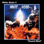 Buy White Noise V, Sound Mind