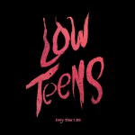 Buy Low Teens (Deluxe Edition)