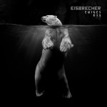 Buy Ewiges Eis - 15 Jahre Eisbrecher CD1