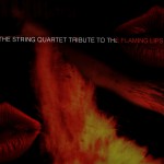 Buy The String Quartet Tribute To The Flaming Lips